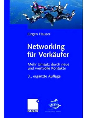 预订 Networking für Verkäufer: Mehr Umsatz durch neue und wertvolle Kontakte: 9783834907981