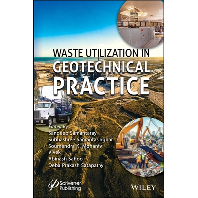 预订 Waste Utilization in Geotechnical Practice 岩土工程实践中的废弃物利用 9781394242184