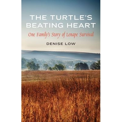 预订 The Turtle’s Beating Heart: One Family’s Story of Lenape Survival 乌龟的跳动心脏：一个德拉瓦族幸存家庭的故事（丛