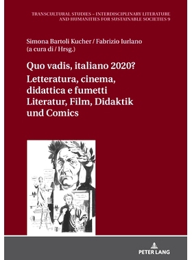 预订 Quo vadis italiano 2020? Letteratura cinema didattica e fumetti Literatur Film Didaktik und Comics: Scenari multimo