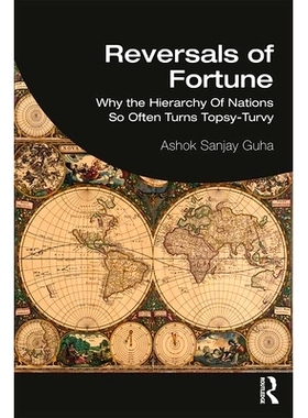 预订 Reversals of Fortune: Why the Hierarchy Of Nations So Often Turns Topsy-Turvy 逆转财富：为什么国家等级经常变成颠覆: