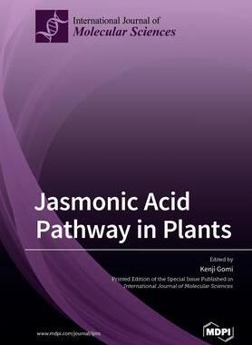 [预订]Jasmonic Acid Pathway in Plants 9783039284887