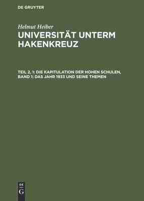 【预订】Die Kapitulation der Hohen Schulen, Band 1: Das Jahr 1933 und seine  9783598226304