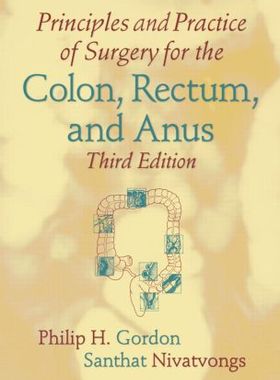 【预订】Principles and Practice of Surgery for the Colon, Rectum, and Anus, Third Edition