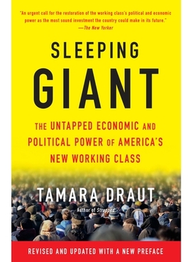 预订 Sleeping Giant: The Untapped Economic and Political Power of America’s New Working Class 沉睡的巨人：美国新工人*尚