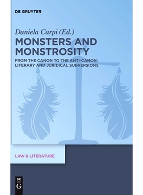 预订 Monsters and Monstrosity: From the Canon to the Anti-Canon: Literary and Juridical Subversions 怪物和怪物：从佳能到