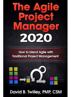 预订 The Agile Project Manager 2020: How to Blend Agile with Traditional Project Management: 9781530433360