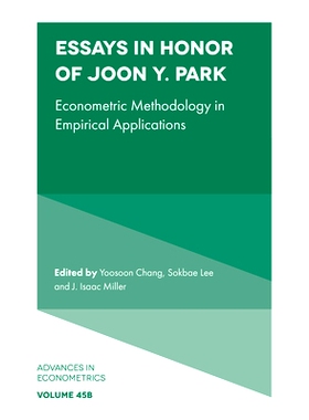 预订 Essays in Honor of Joon Y. Park: Econometric Methodology in Empirical Applications 纪念朴永浚论文集：实证应用中的计