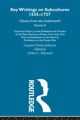 【预订】A General History of the Robberies and Murders of the Most Notorious Pirates - from their first rise and s...