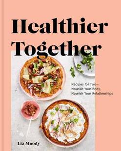 Nourish 预订 for Your Together Relationships Healthier Cookbook Recipes Body Two