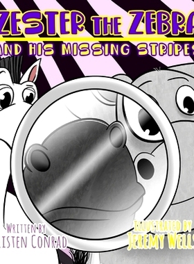 预订 Zester the Zebra and His Missing Stripes: 9781087885179
