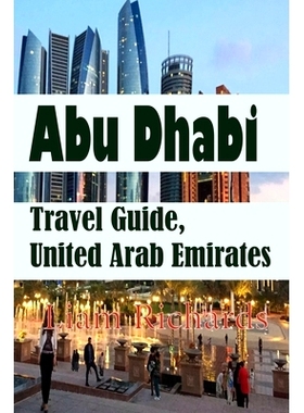 预订 Abu Dhabi Travel Guide, United Arab Emirates: Environmental Guide: 9781670932846