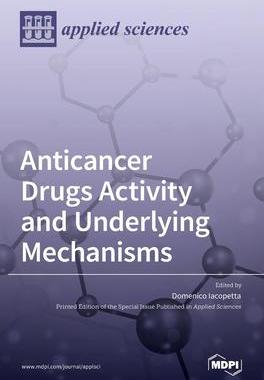 [预订]Anticancer Drugs Activity and Underlying Mechanisms 9783036521190