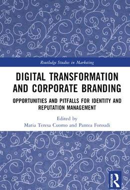 [预订]Digital Transformation and Corporate Branding: Opportunities and Pitfalls for Identity and Reputatio 9781032204857