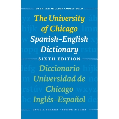 预订 The University of Chicago Spanish-English Dictionary, Sixth Edition: Diccionario Universidad de Chicago Inglés-Esp