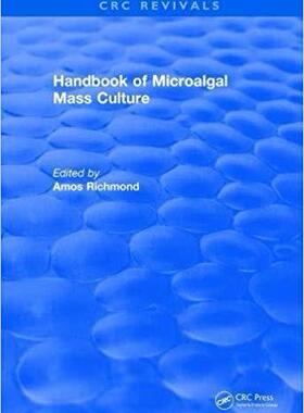 【预售】Handbook of Microalgal Mass Culture (1986)