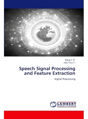 预订 Speech Signal Processing and Feature Extraction 语音信号处理与特征提取: 9786207456314