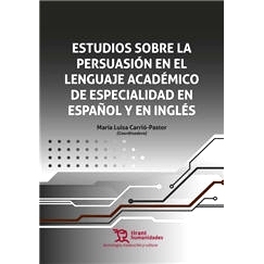 预订 Estudios sobre la persuasión en el lenguaje académico de especialidad en español y en inglés 西班牙语和英语学术