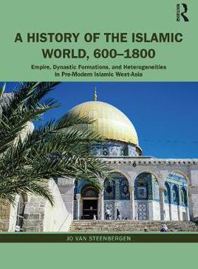 【预订】A History of the Islamic World, 600-1800