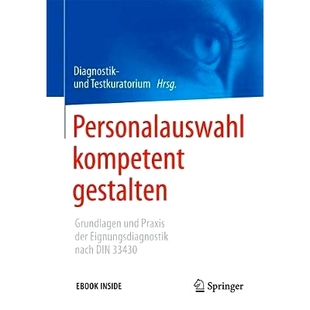 der Personalauswahl und 预订 Eignungsdiagnostik 33430 gestalten DIN kompetent 9783662537718 Grundlagen nach Praxis