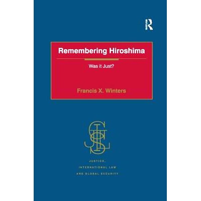 预订 Remembering Hiroshima: Was it Just?: 9781138260122