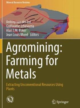 【预订】Agromining: Farming for Metals