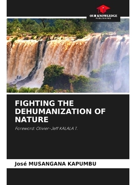 预订 Fighting the Dehumanization of Nature: 9786208516437