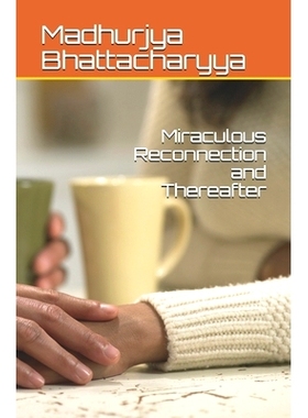 预订 Miraculous Reconnection and Thereafter: 9798451259207