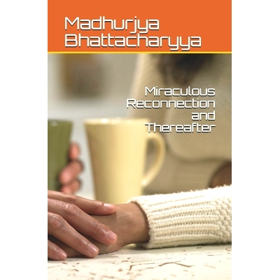 预订 Miraculous Reconnection and Thereafter: 9798451259207