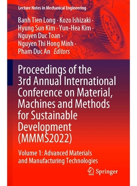 预订 Proceedings of the 3rd Annual International Conference on Material, Machines and Methods for Sustainable Developmen