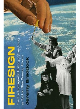 预订 Firesign: The Electromagnetic History of Everything as Told on Nine Comedy Albums 《火信号：九张喜剧专辑讲述的万物