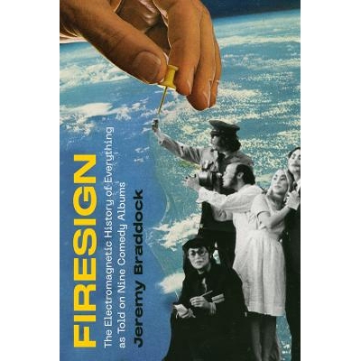 预订 Firesign: The Electromagnetic History of Everything as Told on Nine Comedy Albums 《火信号：九张喜剧专辑讲述的万物