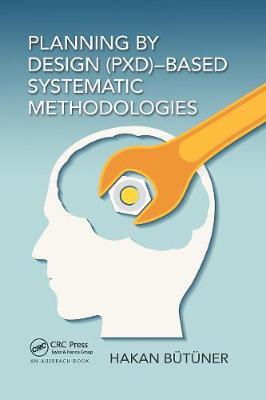 【预订】Planning by Design (PxD)-Based Systematic Methodologies
