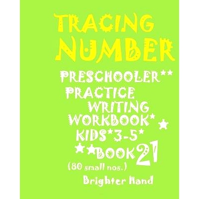 预订 Tracing*numbers: PRESCHOOLERS*Practice WRITING*WORKBOOK, KIDS*AGES 3-5*: *TRACING*NUMBERS: PRESCHOOLERS*Practice WR