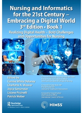 预订 Nursing and Informatics for the 21st Century - Embracing a Digital World, Book 1: Realizing Digital Health - Bold C