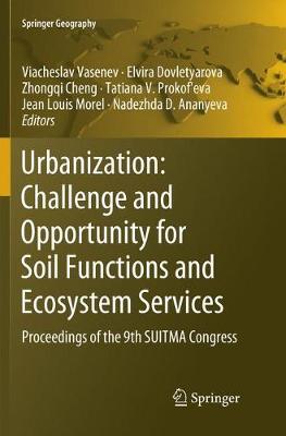 【预订】Urbanization: Challenge and Opportunity for Soil Functions and Ecosystem Services:Proceedings of the 9th S...