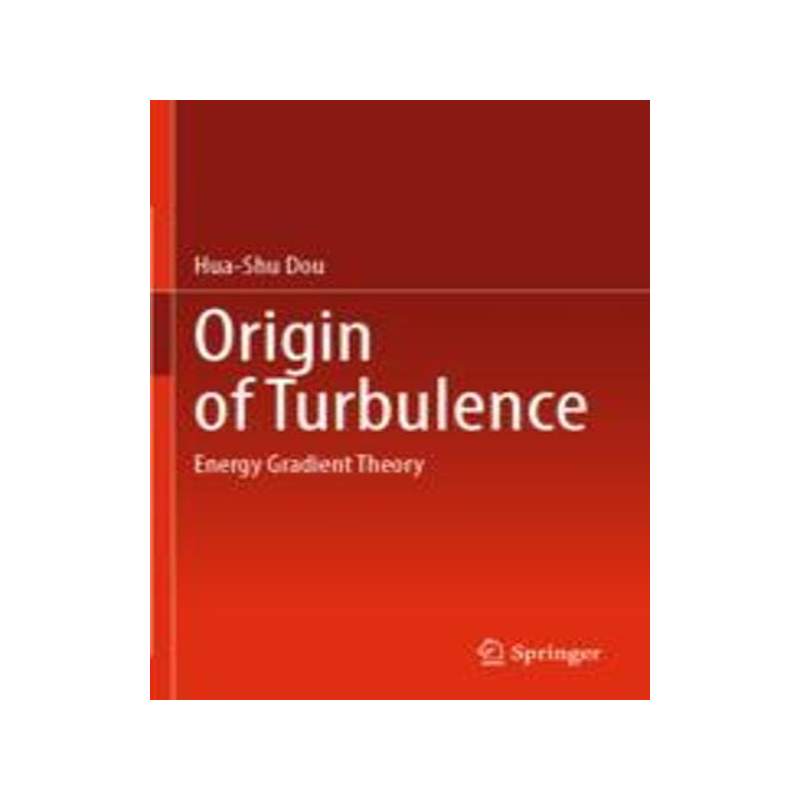[预订]Origin of Turbulence: Energy Gradient Theory 9789811900891