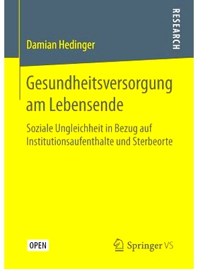 预订 Gesundheitsversorgung am Lebensende: Soziale Ungleichheit in Bezug auf Institutionsaufenthalte und Sterbeorte: 9783