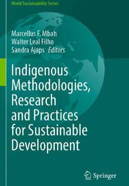 预订 Indigenous Methodologies, Research and Practices for Sustainable Development