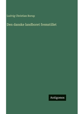 预订 Den danske landboret fremstillet: 9783386901697