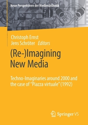 【预订】(Re-)Imagining New Media