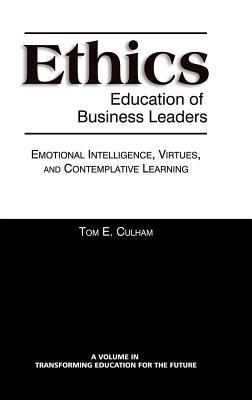 [预订]Ethics Education of Business Leaders: Emotional Intelligence, Virtues, and Contemplative Learning (H 9781623963477