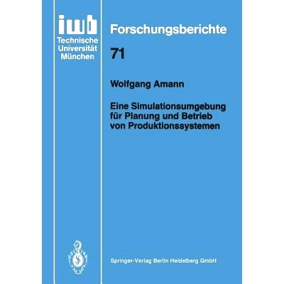 预订 Eine Simulationsumgebung Für Planung Und Betrieb Von Produktionssystemen