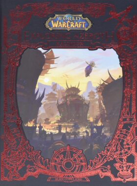魔兽世界 探索艾泽拉斯2 卡利姆多 英文原版 World of Warcraft Exploring Azeroth Kalimdor Sean Copeland 暴雪官方 游戏设定集