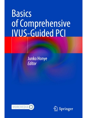 预订 Basics of Comprehensive IVUS-Guided PCI 综合血管内超声引导经皮冠状动脉介入的基础知识: 9789811956607