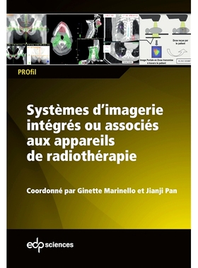 预订 Systèmes d’imagerie intégrés ou associés aux appareils de radiothérapie 与放射*设备集成或关联的成像系统: 9