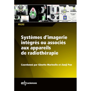 预订 Systèmes d’imagerie intégrés ou associés aux appareils de radiothérapie 与放射*设备集成或关联的成像系统: 9