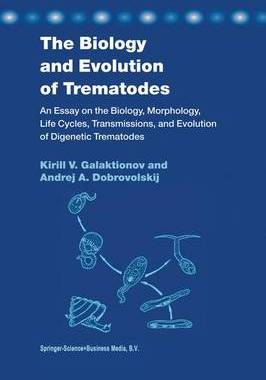 【预订】The Biology and Evolution of Trematodes