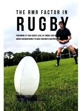 预订 The RMR Factor in Rugby: Performing At Your Highest Level by Finding Your Ideal Performance Weight and Maintaining