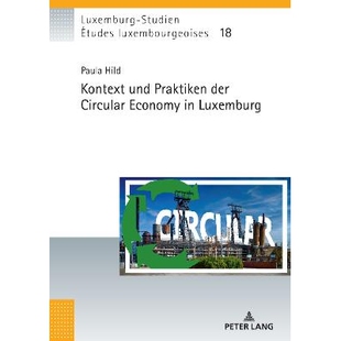 预订 Kontext und Praktiken der Circular Economy in Luxemburg: 9783631922811